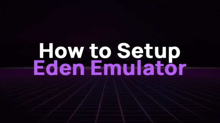 How to Setup Eden Emulator & Play Nintendo Switch Games on PC & Android